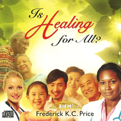 Is Healing For All CD - Frederick K C Price